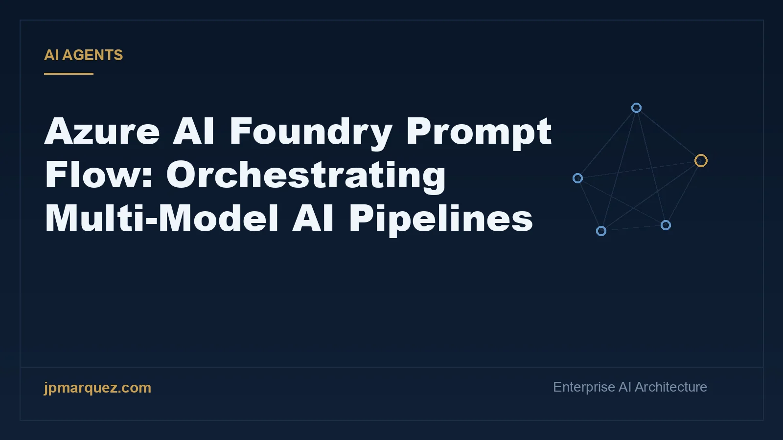 Azure AI Foundry Prompt Flow: Orchestrating Multi-Model AI Pipelines