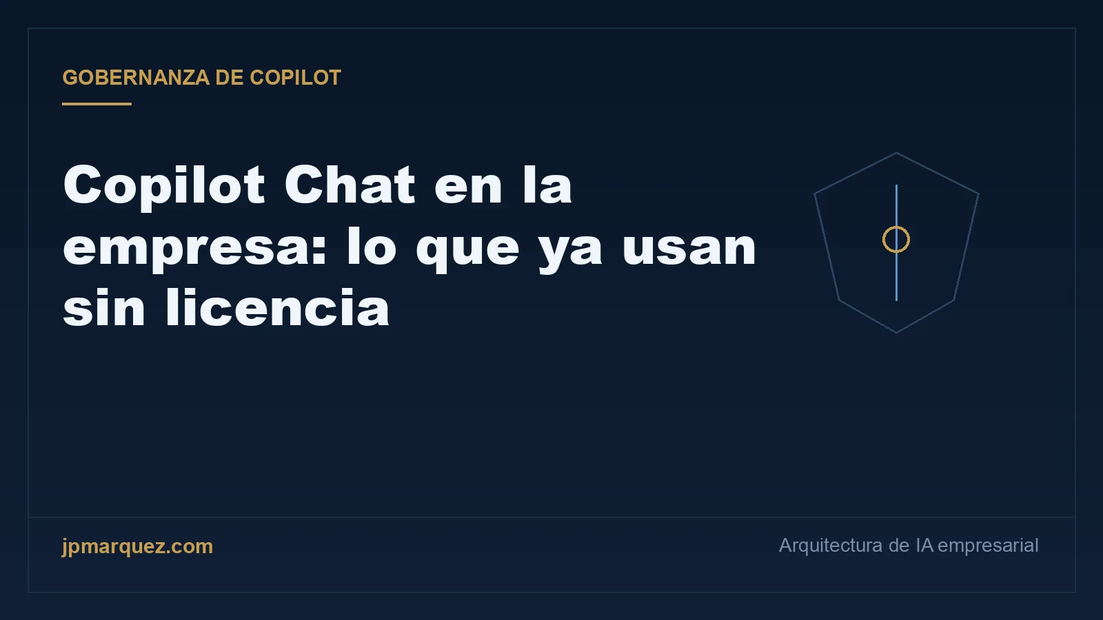 Portada editorial: Copilot Chat en la empresa, lo que ya usan sin licencia