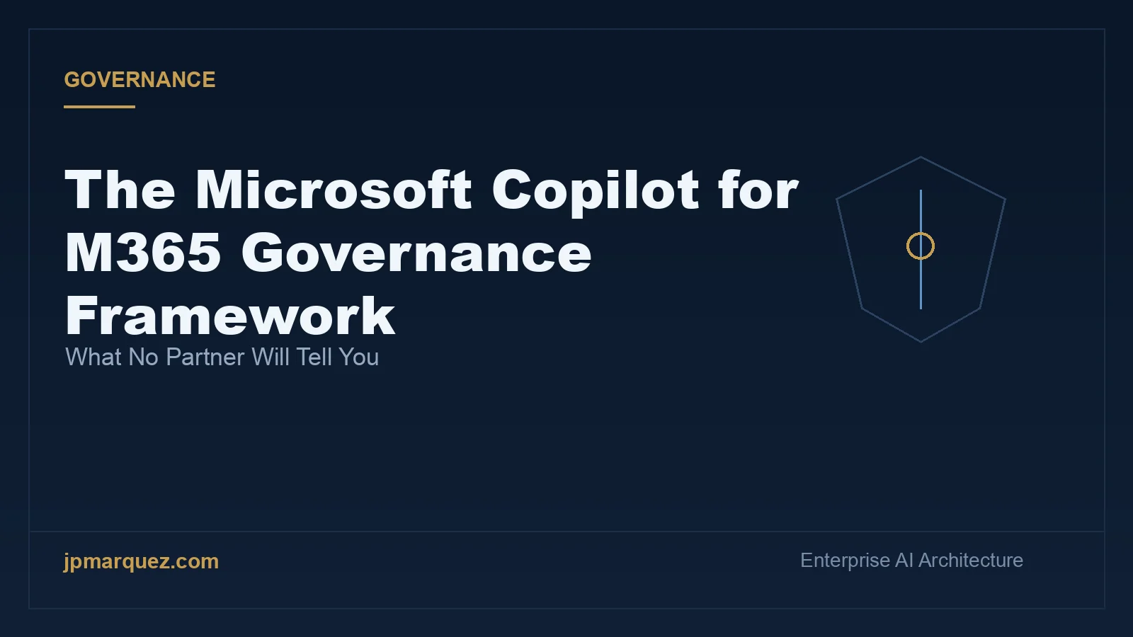 The Microsoft Copilot for M365 Governance Framework: What No Partner Will Tell You