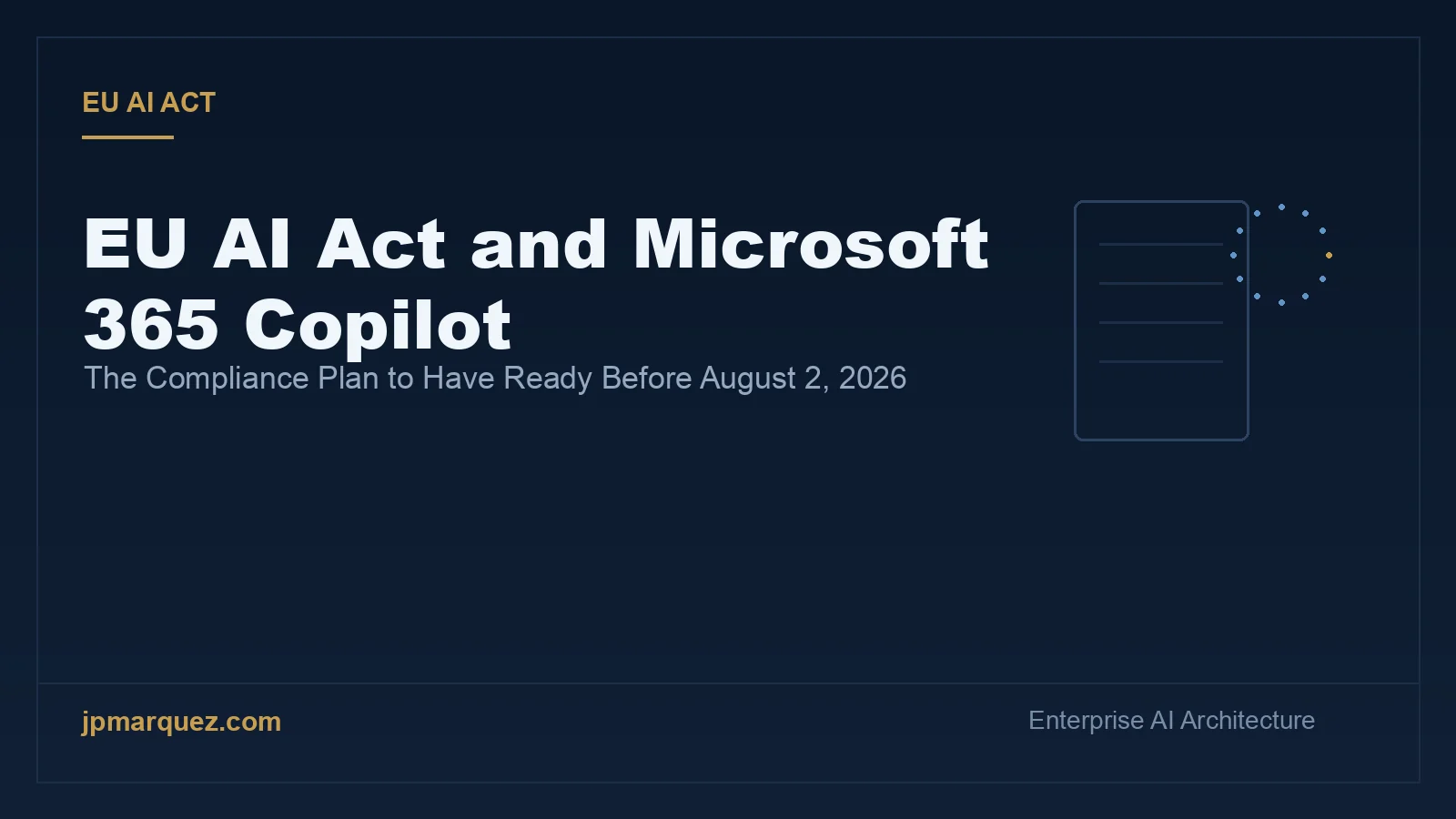 EU AI Act and Microsoft 365 Copilot: The Compliance Plan to Have Ready Before August 2, 2026