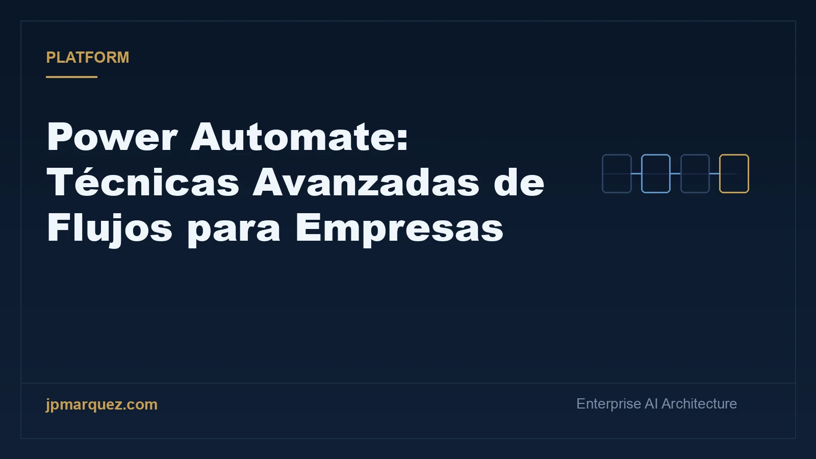 Power Automate: Técnicas Avanzadas de Flujos para Empresas