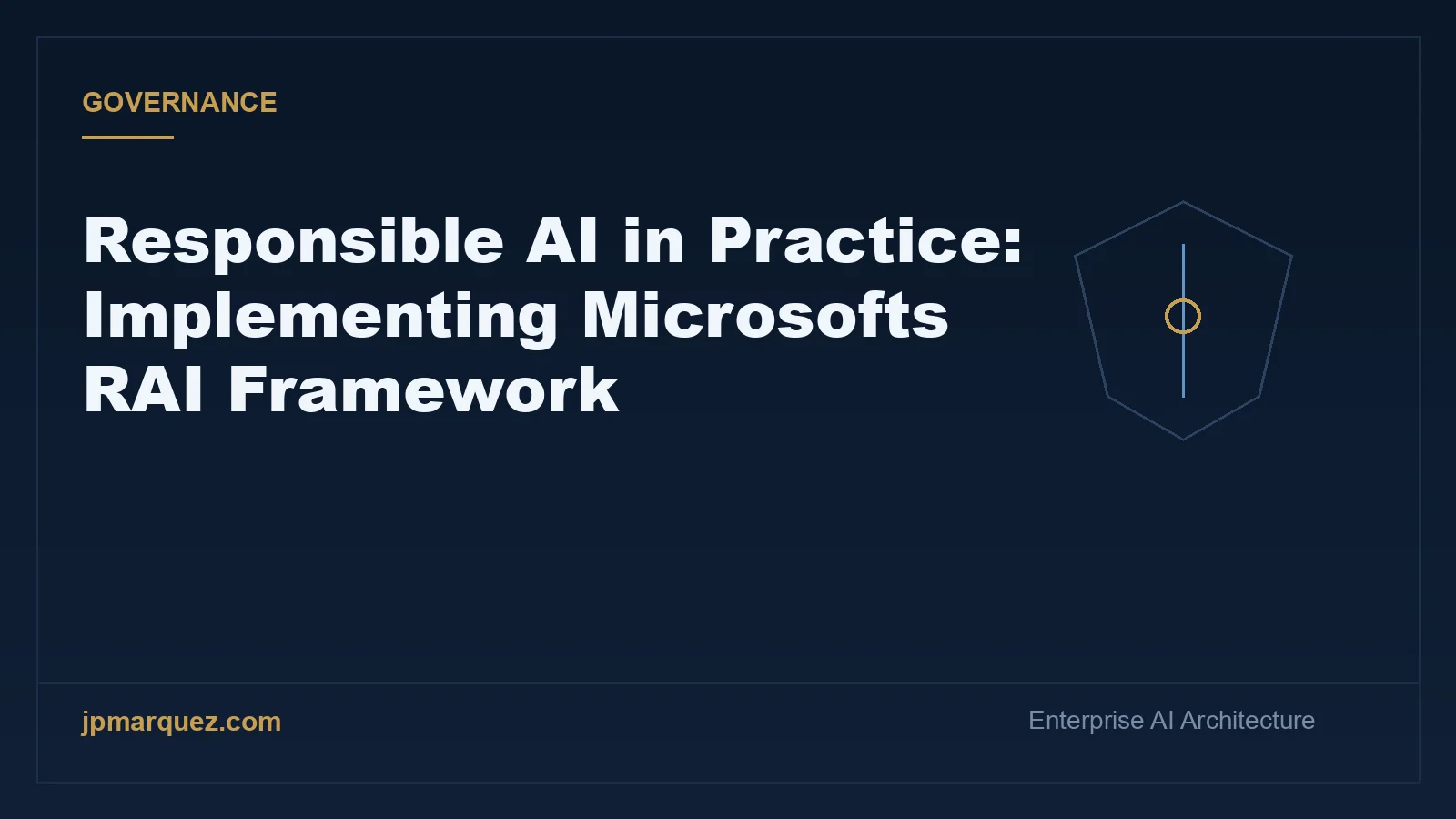 Responsible AI in Practice: Implementing Microsofts RAI Framework