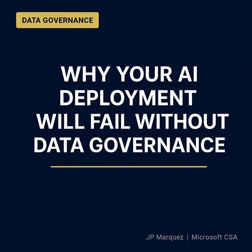 Why Your AI Deployment Will Fail Without Data Governance — Data Governance for AI Workloads: Preparing Your Microsoft 365 Tenant